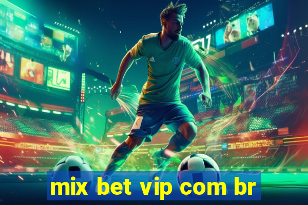 mix bet vip com br